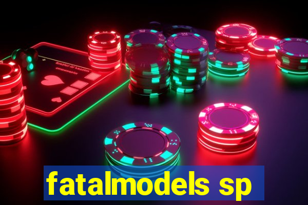 fatalmodels sp